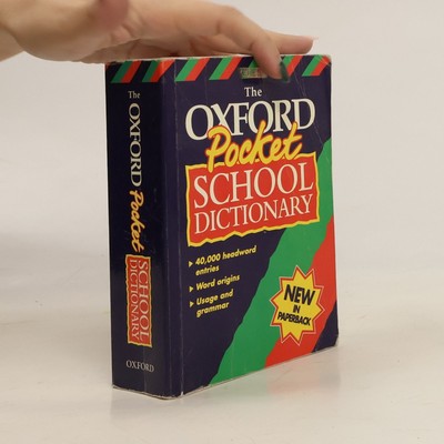 The Oxford Pocket School Dictionary  |  kolektiv