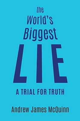 The World's Biggest Lie: A Trial for Truth Buch TELLWELL TALENT
