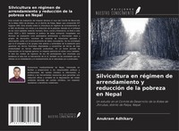 Silvicultura En RéGimen De Arrendamiento Y ReduccióN De La Pobreza En Nepal Buch
