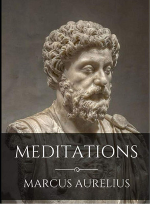 Meditations by Marcus Aurelius, The New Illustrated, Edition (Paperback)