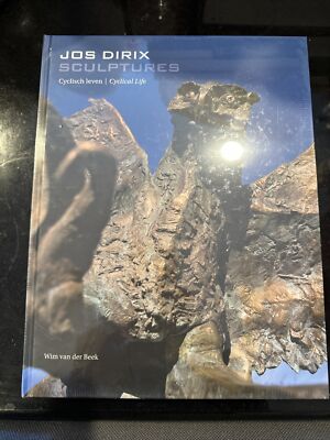 Jos Dirix : Sculptures Cyclical Life Hardcover Wim Van Der Beek Brand New