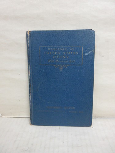 1956 Blue Book Handbook United States Coins 13th Edition R.S. Yeoman Hardcover