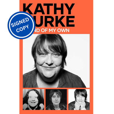 Signed Book - A Mind of My Own by Kathy Burke First Edition 1st Print