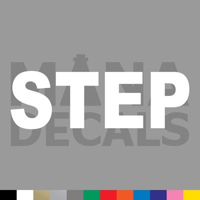 STEP  Vinyl Die Cut Decal Sticker - Safety Caution Hazard Warning Sign