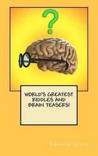 World's Greatest Riddles and Brain Teasers! by Edward Scarzi (English) Paperback