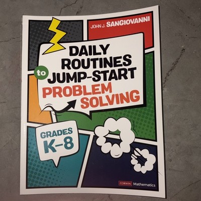 Daily Routines to Jump-Start Problem Solving, Grades K-8 (Corwin Mathematics...