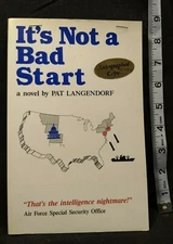 It's Not a Bad Start by Patricia Langendorf (1992, Paperback) Autographed