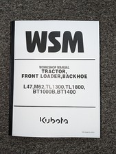 Kubota L47 M62 Tl1300 Tractor Front Loader Backhoe Shop Service Repair Manual