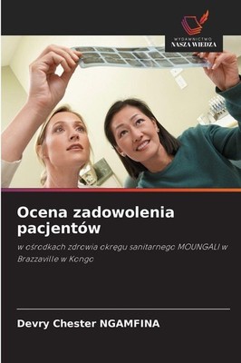 Ocena zadowolenia pacjentów Devry Chester Ngamfina