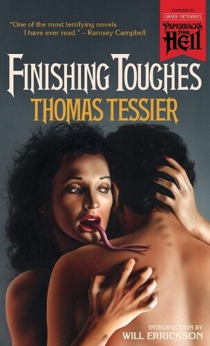 Thomas Tessier Finishing Touches (Paperbacks from Hell) (Tascabile)