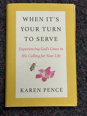 When It's Your Turn to Serve : Experiencing God's Grace in His Calling for Your