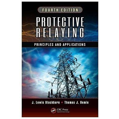 Protective Relaying : Principles and Applications, Fourth Edition by J Lewis...