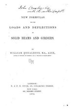 New Formulas for the Loads and Deflections of Solid Beams and Girders by William