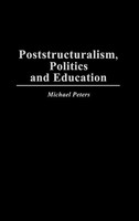 Michael Peters | Poststructuralism, Politics And Education | Buch | Englisch