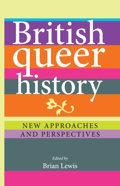 British queer history by Brian Lewis (Paperback Book)