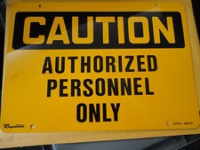 10" x 14" Aluminum, Caution Authorized Personnel Only, Both Sides, Free Shipping