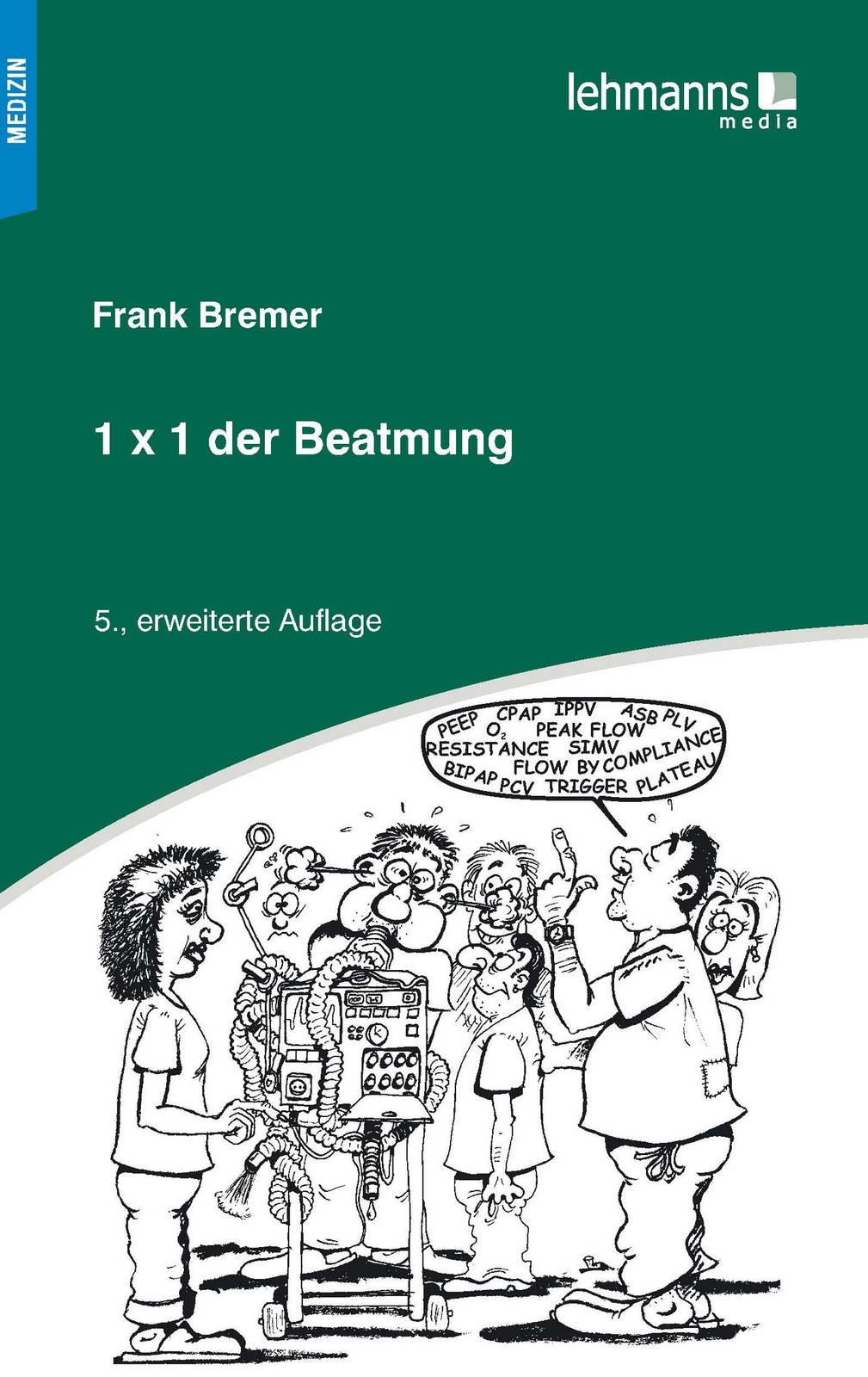 Thumbnail - 1x1 Der Beatmung | Frank Bremer | Taschenbuch | 175 S. | Deutsch |