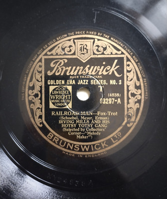 IRVING MILLS & HIS HOTSY TOTSY GANG Railroad Man / Crazy Bout My UK Brunswick 78