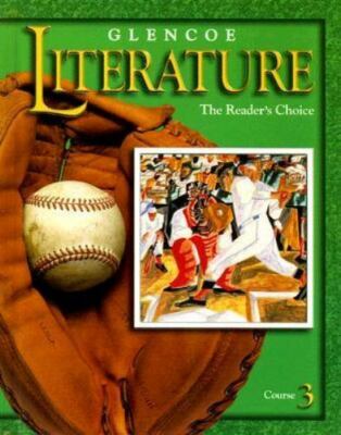 Glencoe Literature Course 3: The Reader's Choice by , Good Book