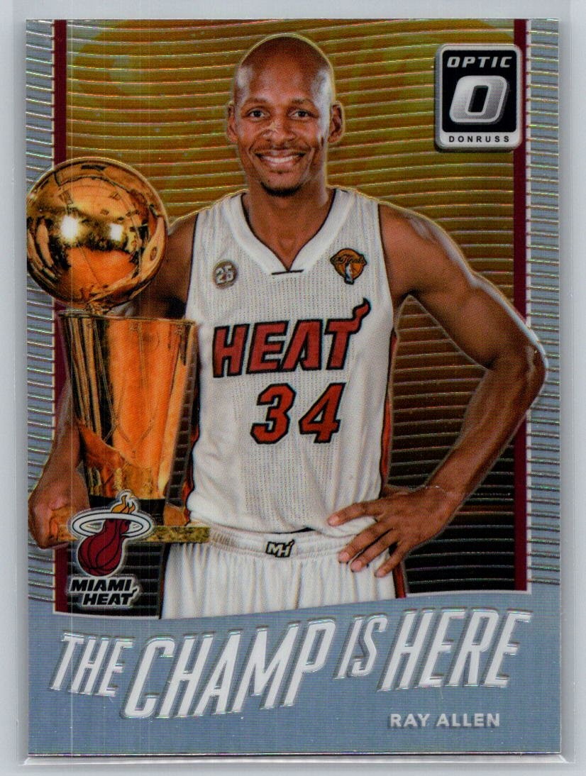 2017-18 Donruss Optic #13 Ray Allen The Champ is Here Holo