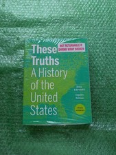 These Truths : A History of the United States, with Sources (Inquiry Edition)...