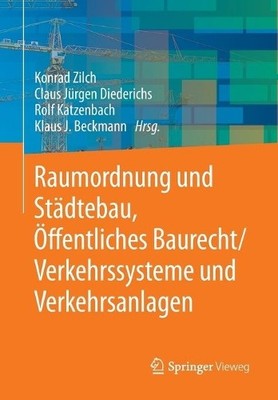 Raumordnung und Stdtebau, ffentliches Baurecht / Verkehrssy... - 9783642418754