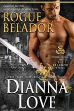 Rogue Belador : Belador Book 7 Paperback Dianna Love