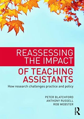 Reassessing the Impact of Teaching Assistants : How Research Cha