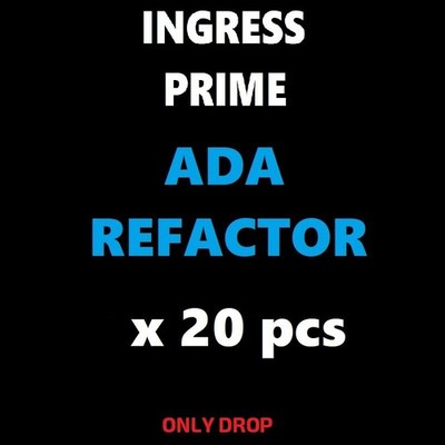 Guide for INGRESS PRIME: ADA Refactor - 20 pcs