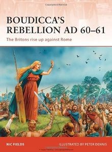 Boudiccas Rebellion AD 60-61: The Britons rise up again... | Buch | Zustand gut