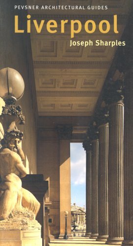 Liverpool: Pevsner City Guide (Pevsner Architectural Guides: City Guides)-Josep