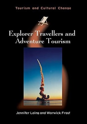 Explorer Travellers and Adventure Tourism Buch Channel View Publications