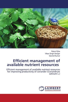 Rahul Ojha (u. a.) | Efficient management of available nutrient resources | Buch