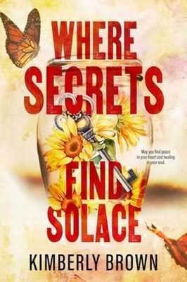 Where Secrets Find Solace - Trade Paperback NEW Kimberly Brown 2025