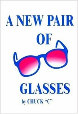 A New Pair of Glasses Paperback Chuck C Chamberlain