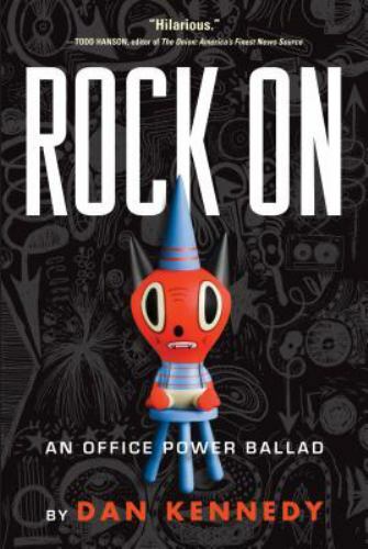 Rock On An Office Power Ballad By Kennedy Dan Ebay
