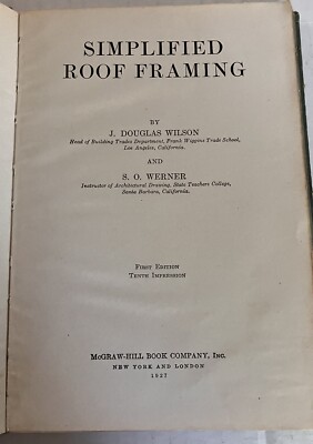 Simplified Roof Framing J. Douglas Wilson Hardcover 1927