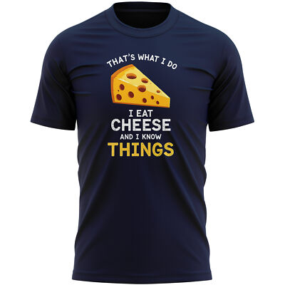 Lustiges T-Shirt Käseliebhaber Ich esse Käse und ich weiß Dinge Geschenk für Ihn Papa Pa...