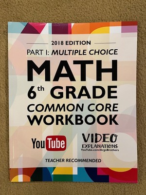 Part I: Multiple Choice Math 6th Grade Common Core Workbook (2018 Edition)