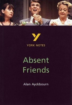 Absent Friends everything you need to catch up, study and prepare for and 2023 a