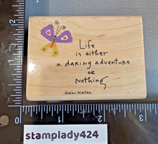 VTG Rubber Stamp Helen Keller “Life Is Either A Daring Adventure Or Nothing”