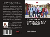 Pius Masai Mwachi | La SÛRetÉ Primaire SupÉRieure, La SÉCuritÉ, La Gestion...
