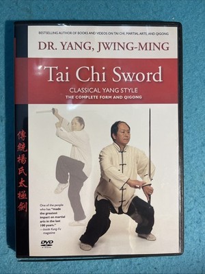 Tai Chi Sword Classical Yang Style : The Complete Form, Qigong, and Applications