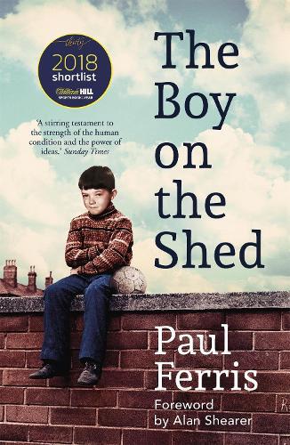 Thumbnail - Paul Ferris The Boy On The Shed:a Remarkable Sporting Memoir With