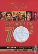 People Celebrates the 70s [With Music] by EDITORS OF PEOPLE MAGAZINE