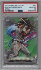 Gunnar Henderson 2023 Topps Inception Green Rookie #47 🔥PSA 10🔥