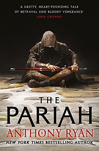 The Pariah: Book One of the Covenant of Steel by Ryan, Anthony Book The Fast