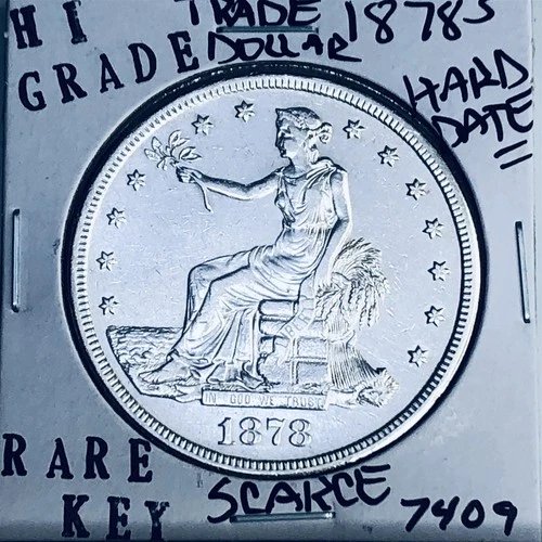 1878 S TRADE SILVER DOLLAR HI GRADE GENUINE U.S. MINT RARE KEY COIN 7409