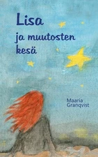 Lisa ja muutosten kes by Maaria Granqvist (Finnish) Paperback Book