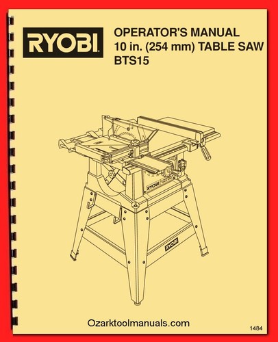 Ryobi  10" BTS15 Circular Table Saw Owner's, Operator's and Parts Manual 1484 - Picture 1 of 11